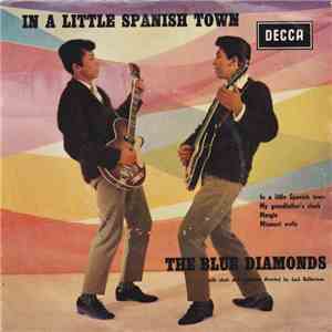 The Blue Diamonds - In A Little Spanish Town