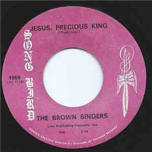 The Brown Singers - Jesus, Precious King
