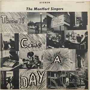 The Montfort Singers - There'll Come A Day