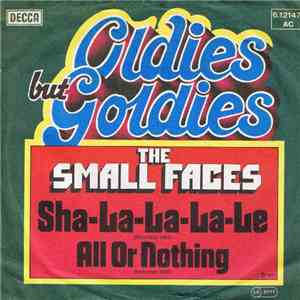 The Small Faces - Sha-La-La-La-Le / All Or Nothing