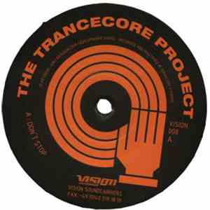 The Trancecore Project - Don't Stop / Circles