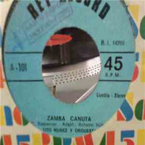 Tito Nuñez Y Orquesta - Zamba Canuta
