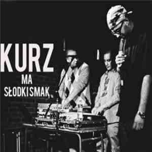 Tusz Na Rękach, Nocne Nagrania - Kurz Ma Słodki Smak