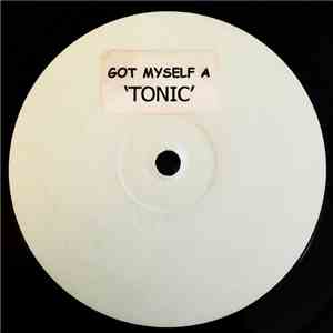 Unknown Artist - Got Myself A 'Tonic'