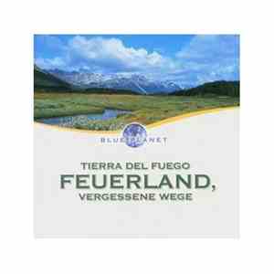 Various - Blue Planet - Paradiese Der Erde: Tierra Del Fuego - Feuerland, V ...
