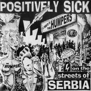 Various - Positively Sick On The Streets Of Serbia