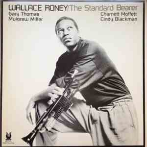 Wallace Roney - The Standard Bearer