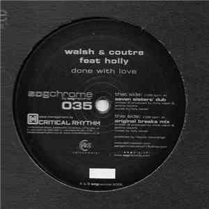 Walsh & Coutre Feat. Holly - Done With Love
