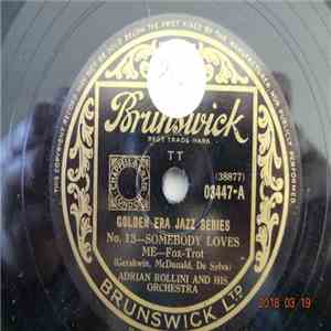 Adrian Rollini And His Orchestra / New Orleans Rhythm Kings - Somebody Love ...
