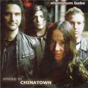 Aluminum Babe - Smoke In Chinatown