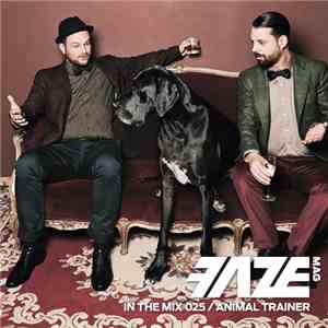 Animal Trainer - Faze In The Mix 025