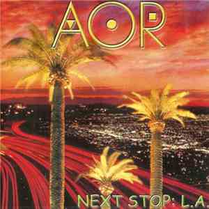 AOR - Next Stop: L.A.