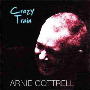 Arnie Cottrell - Crazy Train