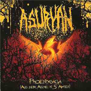 Asuryan - Phoenixsaga (Aus Der Asche In 5 Akten)
