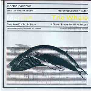 Bernd Konrad - Marilyn / The Whale