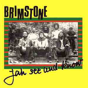 Brimstone  - Jah See And Know