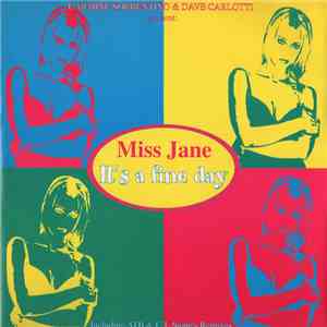 Carmine Sorrentino & Dave Carlotti Present: Miss Jane - It's A Fine Day
