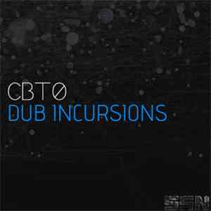 CBTØ - Dub Incursions