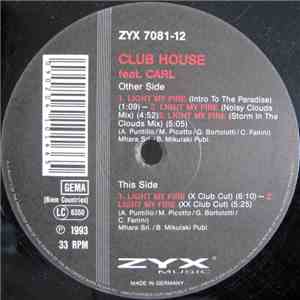 Club House Feat. Carl - Light My Fire