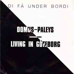 Di Få Under Bordi - Domus-Paleys