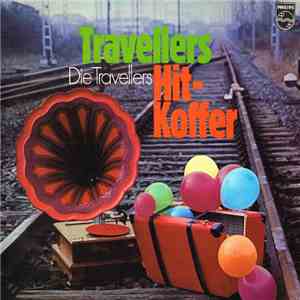 Die Travellers - Travellers Hit-Koffer