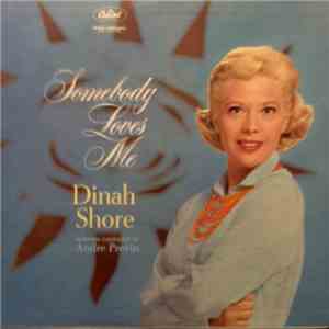 Dinah Shore, André Previn And His Orchestra - Somebody Loves Me