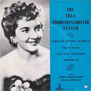 Erla Þorsteinsdóttir - Fru Erla Thorsteinsdottir Syngur