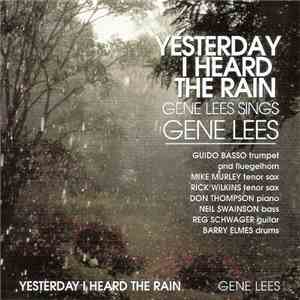 Gene Lees - Yesterday I Heard The Rain