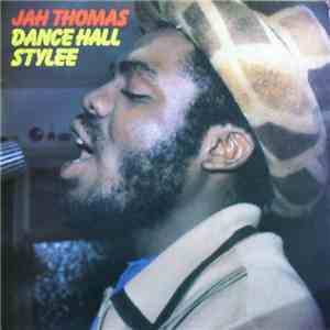 Jah Thomas - Dance Hall Stylee
