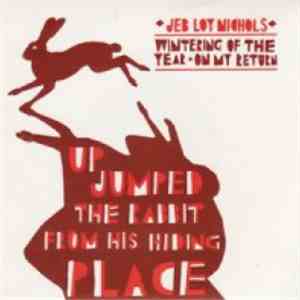 Jeb Loy Nichols - Wintering Of The Year / On My Return
