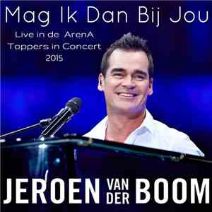 Jeroen van der Boom - Mag Ik Dan Bij Jou