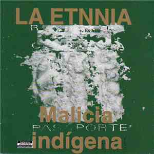 La Etnnia - Malicia Indigena