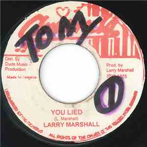 Larry Marshall - You Lied