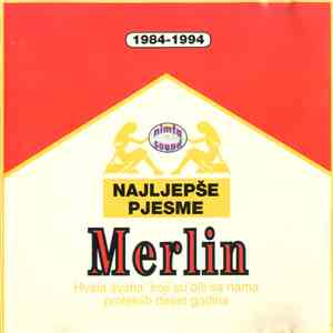 Merlin  - Najljepše Pjesme 1984 - 1994