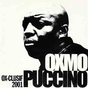 Oxmo Puccino - Ox-Clusif 2001