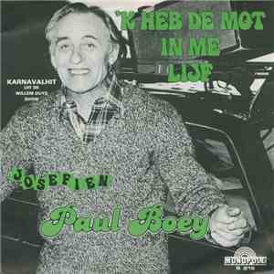 Paul Boey - 'K Heb De Mot In Me Lijf