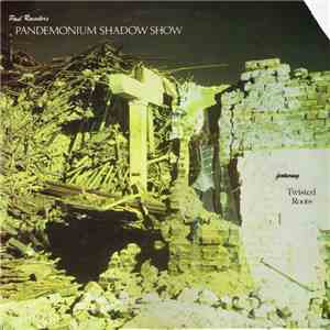 Paul Roessler Featuring Twisted Roots  - Paul Roessler's Pandemonium Shadow ...