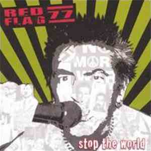 Red Flag 77 - Stop The World