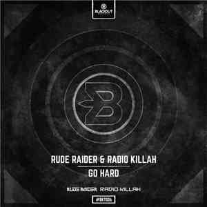 Rude Raider & Radio Killah - Go Hard
