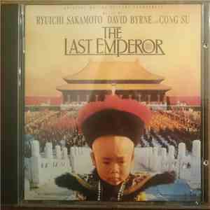 Ryuichi Sakamoto, David Byrne And Cong Su - The Last Emperor