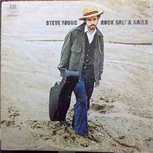 Steve Young  - Rock Salt And Nails