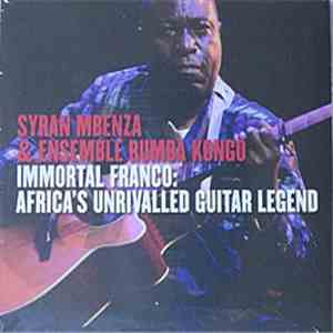 Syran Mbenza & Ensemble Rumba Kongo - Immortal Franco
