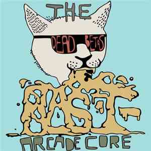 The Dead Betas - Blast​-​Arcadecore