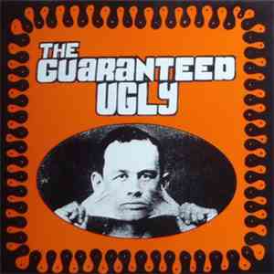 The Guaranteed Ugly - The Guaranteed Ugly