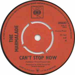 The Marmalade - Can't Stop Now / There Ain't No Use In Hanging On