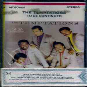 The Temptations - To Be Continued...