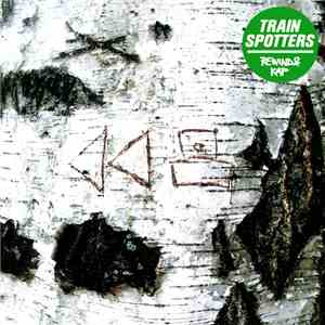 Trainspotters - Rewind & Kap