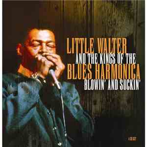 Various - Little Walter And The Kings Of The Blues Harmonica - Blowin' And  ...