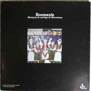 Various - Roumanie: Musiques De Mariage Du Maramureş