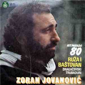 Zoran Jovanović  I Dragačevski Trubaduri - Ruža I Baštovan